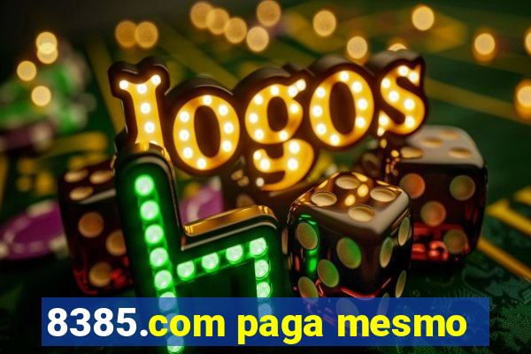 8385.com paga mesmo